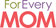 for every mom