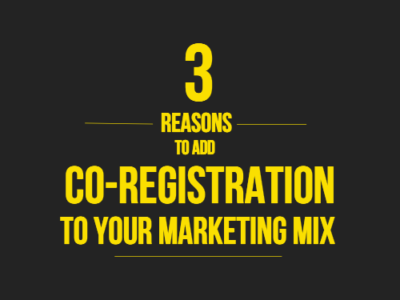3 Reasons to Add Co-Registration to Your Marketing Mix