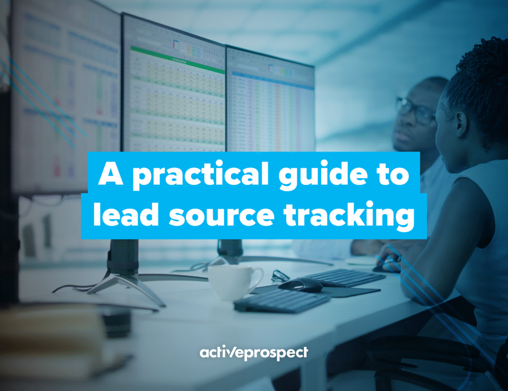 Source Tracker Example A practical guide to lead source tracking - ActiveProspect