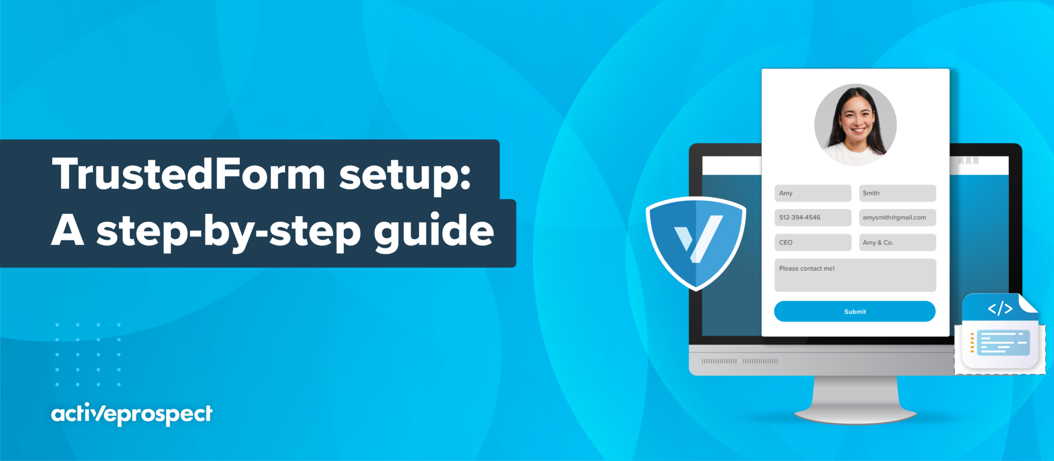 TrustedForm setup: A step-by-step guide - ActiveProspect
