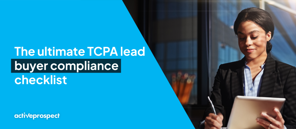 The ultimate TCPA lead buyer compliance checklist